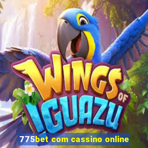 775bet com cassino online